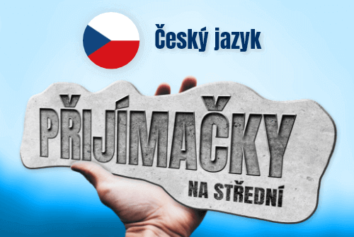 Video kurz Přijímačky na střední školy (4leté obory) - ČEŠTINA
